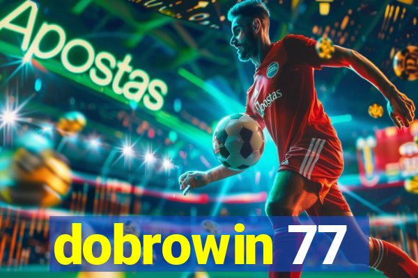 dobrowin 77